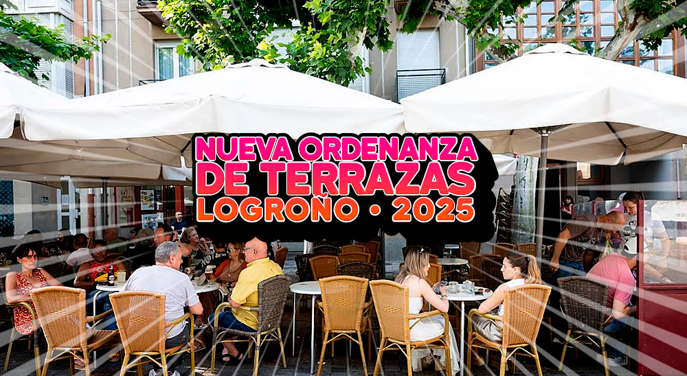 Guía de la Nueva Ordenanza de Terrazas 2025 de&nbsp;Logroño